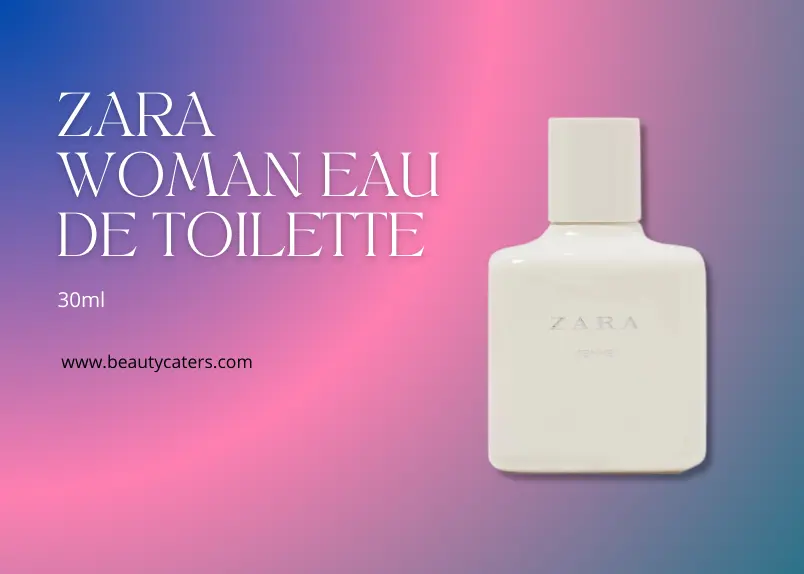 Zara Woman Eau De Toilette review