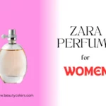 Best Zara perfume for women