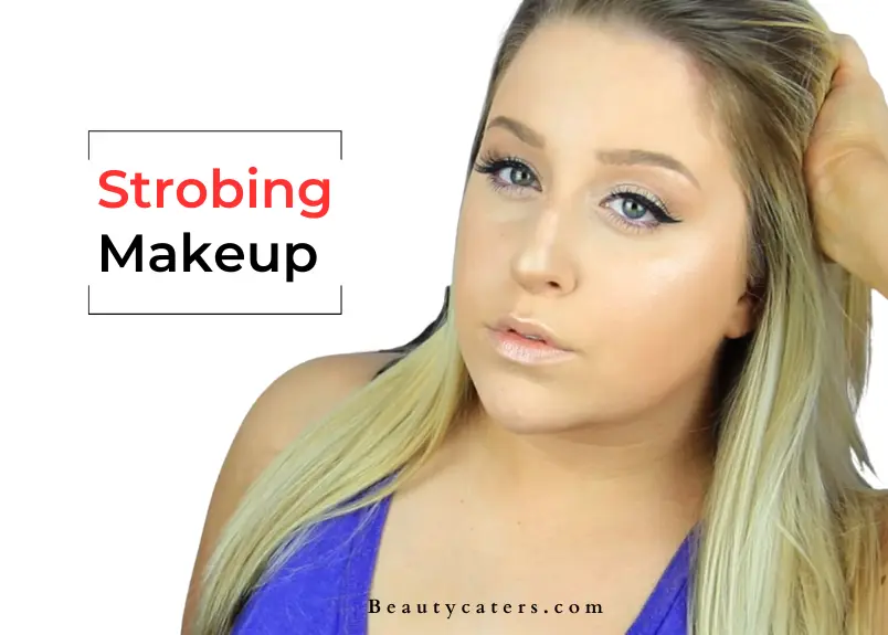 What is strobing makeup