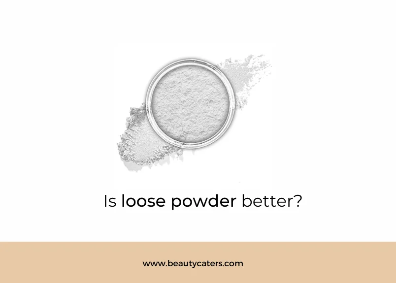 Is loose powder better than compact powder