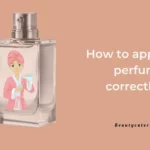 how to apply cologne and perfume
