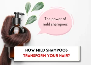 How mild shampoo is beneficial to hair?