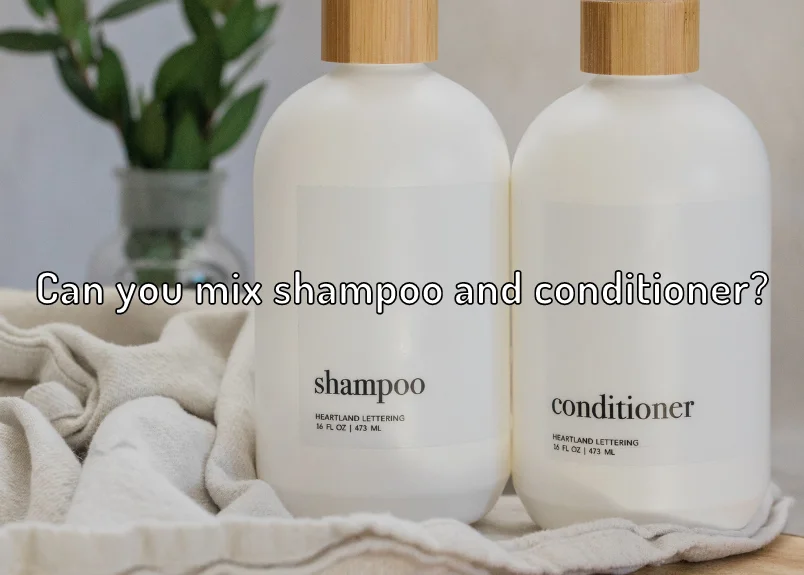 Can you mix shampoo and conditioner?