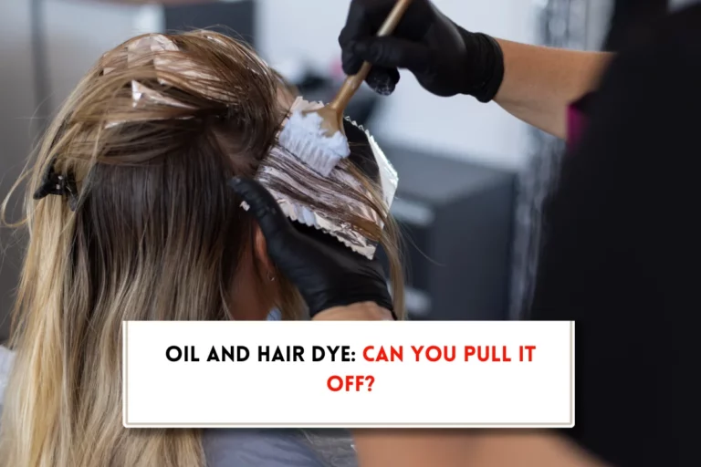 Can I dye my hair with oil in it?