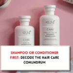 Do you use conditioner first or shampoo?