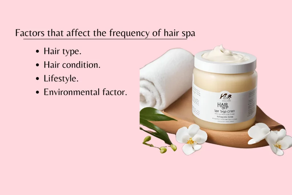 Factors that affect the frequency of hair spa