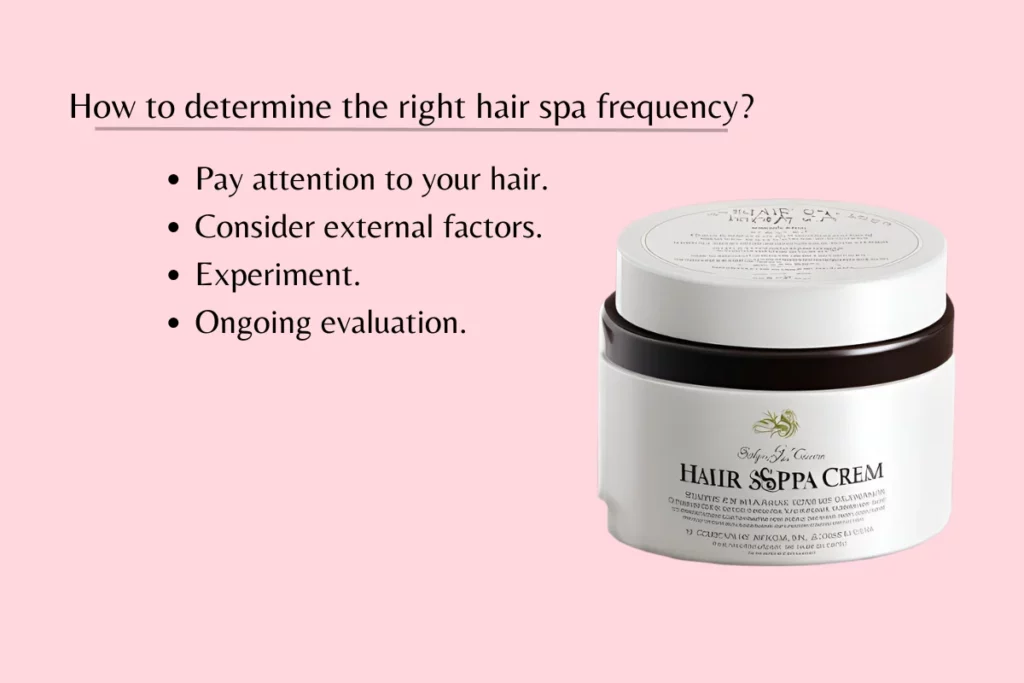 How to determine the right hair spa frequency?