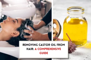 How to get castor oil out of hair?