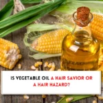 Is vegetable oil good for your hair?