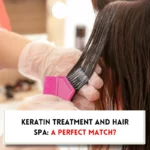 Can I do hair spa after keratin treatment?