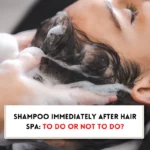 Can I wash my hair with shampoo after hair spa?