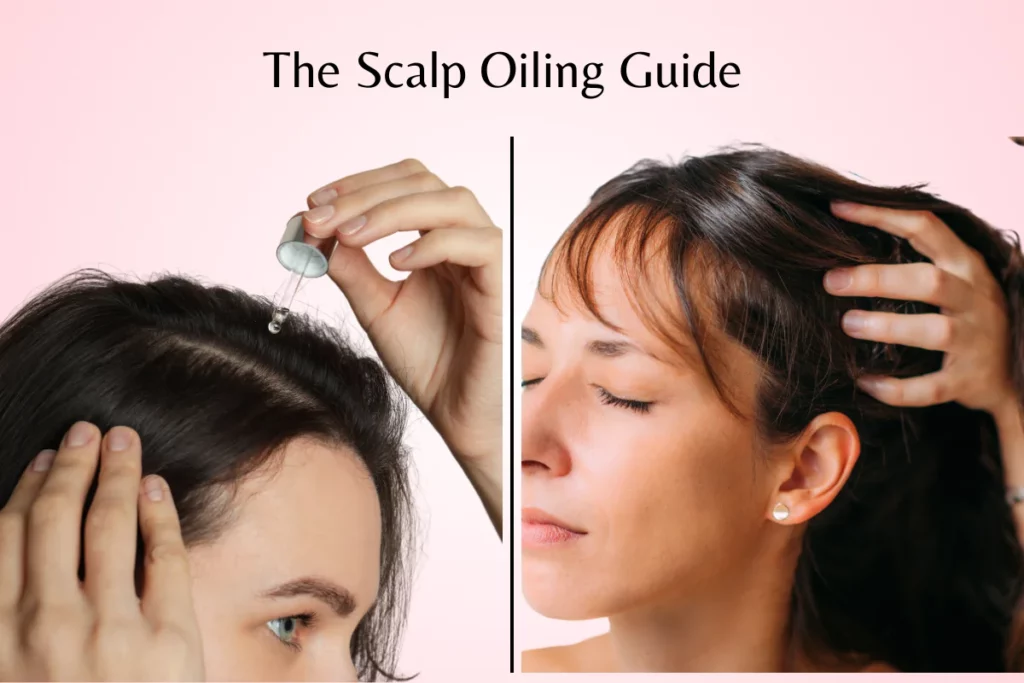 The Scalp Oiling Guide