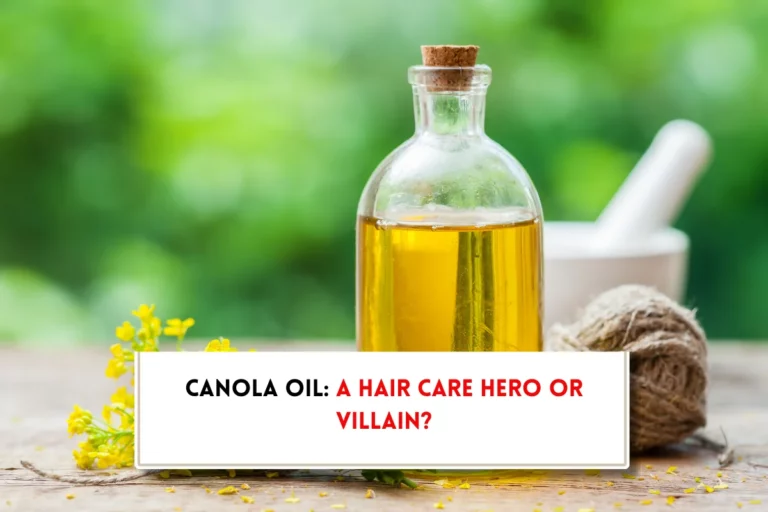 Is canola oil good for hair?