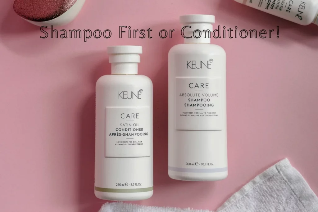 Do you use conditioner first or shampoo?