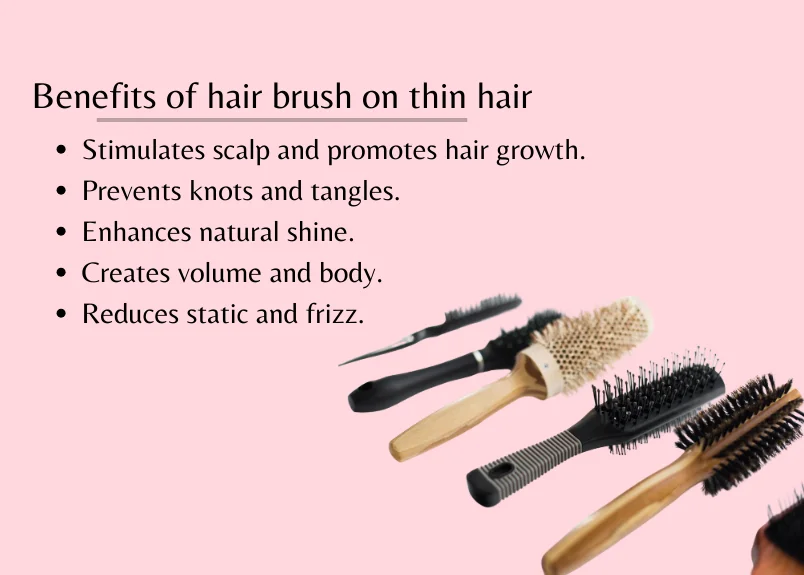 Hair brushes and benefits of hair brush on thin hair