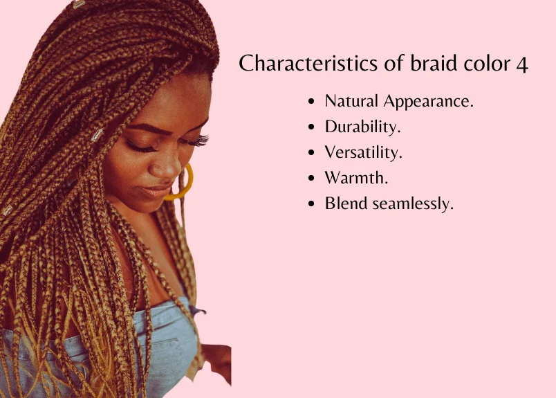 Characteristics of braid color 4