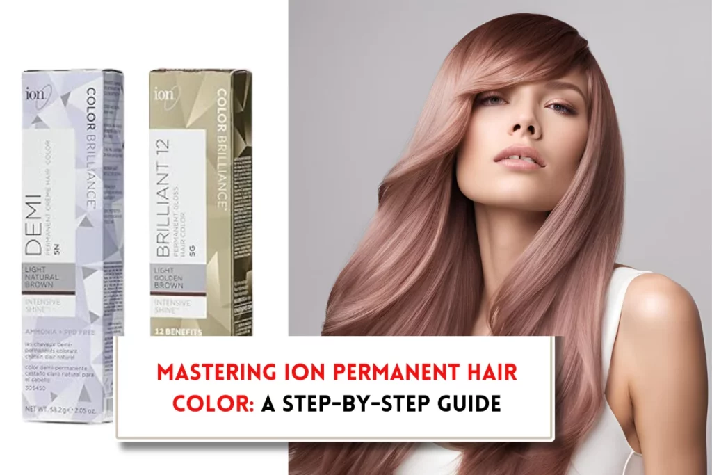 How to use Ion Permanent Hair Color