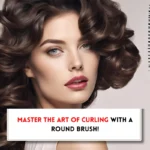 How to use round brush to curl hair?