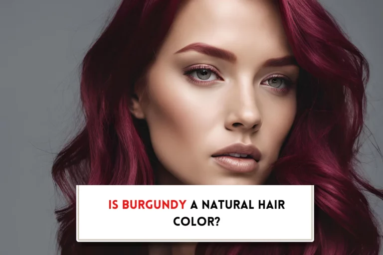 Is burgundy a natural hair color?