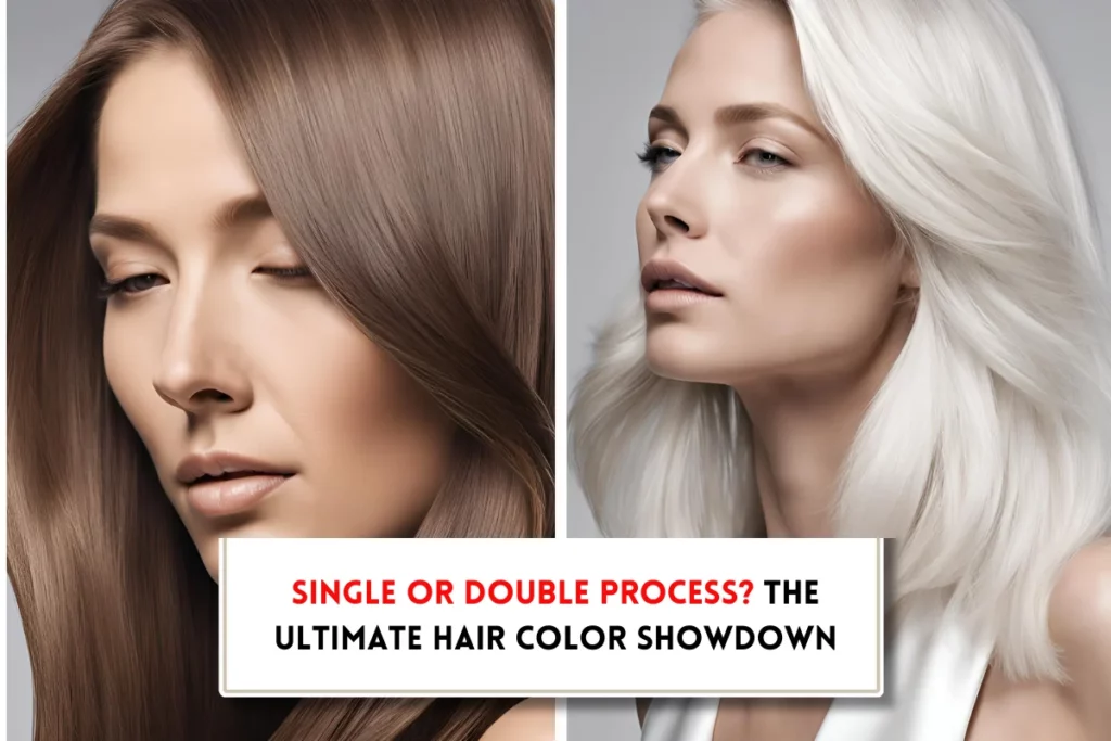 Single-process vs. Double-process hair color