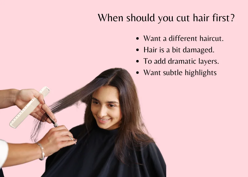 When should you cut hair first