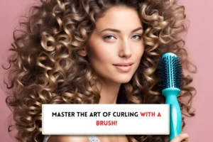 How to curl your hair with brush?