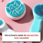 How to use an electric face cleanser?