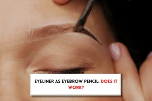 Can you use eyeliner for eyebrows?