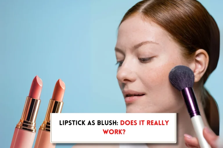 Woman, makeup brush, two lipstick and text "Can you use lipstick as blush?"