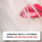 Close-up Photography of Woman Wearing Red Lipstick and text, "What color lipstick goes best with gray hair?"