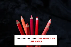 Lip liner pencils and text "How to choose a lip liner?"