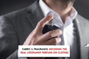 A man spraying perfume on formal attire and text indicating, "How long does perfume last on clothes?"