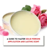 Containr containing solid perfume, pink flowers and text indicating, "how to apply solid perfume?"