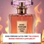 Perdume bottle and fire flames and text asking, "Is perfume flammable?"