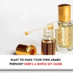 Bottles of Arabic perfume oil and text indicating, "How to make traditional Arabic perfume"